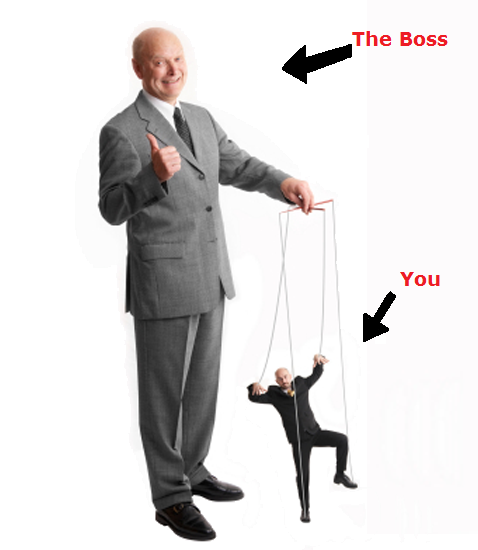 Are you free or are you a puppet on a string who exists for only one purpose…to make your boss very rich?